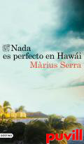 Nada es perfecto en Hawi