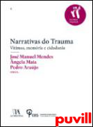 Narrativas do trauma : Vtimas, memria e cidadania