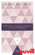 Narrativas en equilibrio inestable : la literatura latinoamericana entre la esttica y la poltica