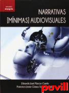 Narrativas (mnimas) audiovisuales