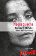 Negra guacha : memorias de Ada Matus