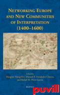 Networking Europe and New Communities of Interpretation (14001600)