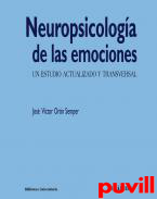 Neuropsicologa de las emociones : un estudio actualizado y transversal