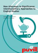 New alleyways to significance : interdisciplinary approaches to English studies