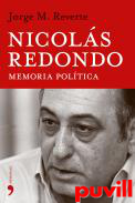 Nicols Redondo : memoria poltica