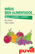 Nios Bien Alimentados : Mens saludables y nutritivos