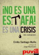 No es una estafa, es una crisis (de civilizacin)