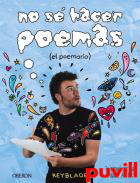 No s hacer poemas : El Poemario