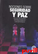 Nociones sobre seguridad y paz en la relaciones internacionales contemporneas