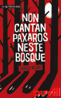 Non cantan paxaros neste bosque