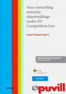 Non-controlling minority shareholdings under EU competition law