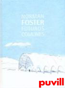 Norman Foster : futuros comunes