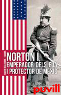 Norton I : emperador dels EUA i protector de Mxic