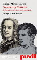 Nosotros y Voltaire : reflexiones en torno a su pensamiento