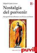 Nostalgia del porvenir : navegando hacia Bizancio con El Greco de Toledo