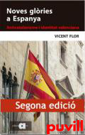 Noves glries a Espanya : anticatalanisme i identitat valenciana