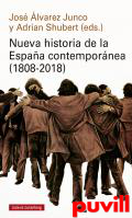 Nueva historia de la Espaa contempornea (1808-2018)
