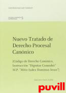 Nuevo tratado de Derecho procesal cannico : (Cdigo de Derecho Cannico, instruccin 