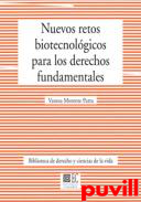 Nuevos retos biotecnolgicos para los derechos fundamentales