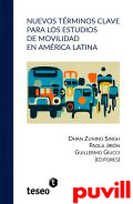 Nuevos trminos clave para los estudios de movilidad en Amrica Latina