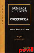 Nmeros redondos ; Corredera