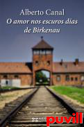 O amor nos escuros das de Birkenau