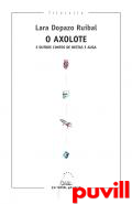 O Axolote e outros contos de bestas e auga