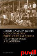 O Colonialismo Portugus em frica : De Livingstone a Luandino