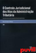 O Controlo Jurisdicional dos Atos da Administrao Tributria