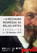 O restauro regressa s Belas-Artes : retratos da reserva de pintura