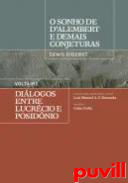 O sonho de D'Alembert e demais conjeturas ; Dilogos entre Lucrcio e Posidmio