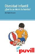 Obesidad infantil : qu hacer desde la familia?