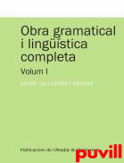 Obra gramatical i lingstica completa, 1. Monografies