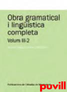 Obra gramatical i lingstica completa, 3.2. 