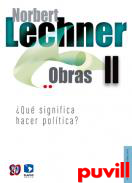 Obras, 2. Qu significa hacer poltica?