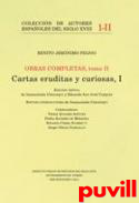 Obras completas, 2. Cartas eruditas y curiosas, I