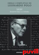 Obras completas de Leonardo Polo, 35. Escritos para la ctedra