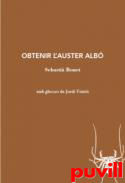 Obtenir l'auster alb