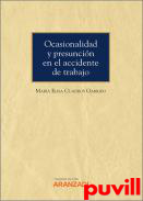 Ocasionalidad y presuncin en el accidente de trabajo