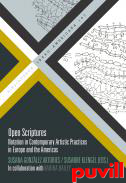 Open scriptures : notation in contemporary artistic practices in Europe and the Americas