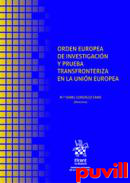 Orden Europea de Investigacin y Prueba Transfronteriza en la Unin Europea