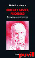 Ortega y Gasset, psiclogo : ensayos y aproximaciones