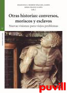 Otras historias: conversos, moriscos y esclavos : nuevas visiones para viejos problemas