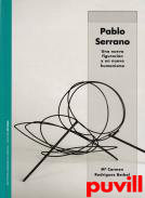 Pablo Serrano : una nueva figuracin y un nuevo humanismo