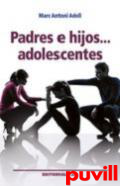 Padres e hijos... adolescentes