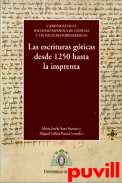 Paleografa II : las escrituras gticas desde 1250 hasta la imprenta