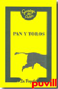 Pan y toros y otros papeles sediciosos del siglo XVIII