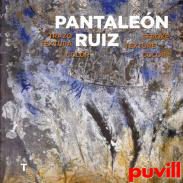 Pantalen Ruiz : trazo, textura, color