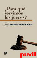 Para qu servimos los jueces?