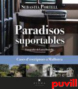 Paradisos suportables : cases d'escriptors a Mallorca